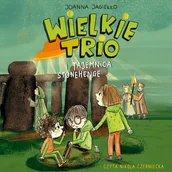 Audiobooki dla dzieci i młodzieży - Wielkie Trio i tajemnica Stonehenge - miniaturka - grafika 1