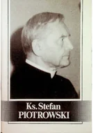 Biografie i autobiografie - Ks Stefan Piotrowski - miniaturka - grafika 1