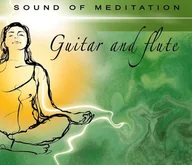Muzyka relaksacyjna - Sound of Meditation: Guitar and Flute - miniaturka - grafika 1