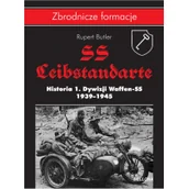Historia Polski - SS-Leibstandarte. Historia 1. Dywizji Waffen-SS 1939-1945 - Butler Rupert - miniaturka - grafika 1