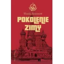 Prószyński Pokolenie zimy. Saga moskiewska - Wasilij Aksionow - Powieści Prószyński Pokolenie zimy. Saga moskiewska - Wasilij Aksionow - Powieści - miniaturka - grafika 1