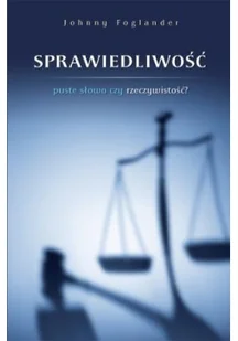 Compassion Johnny Foglander Sprawiedliwość. Puste słowo czy rzeczywistość$613 - Religia i religioznawstwo - miniaturka - grafika 2