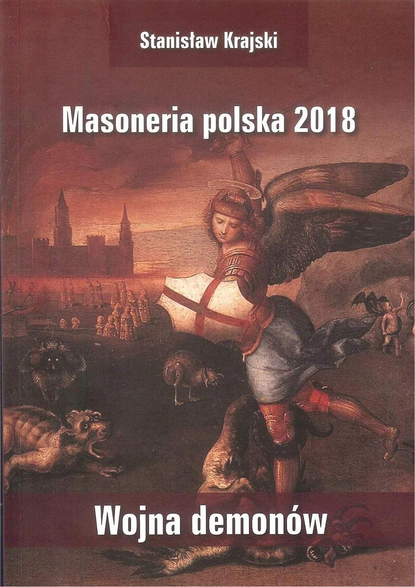 Krajski Stanisław Masoneria polska 2018 Wojna demonów