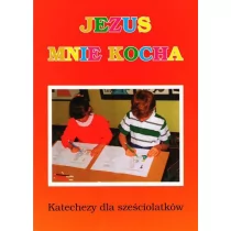 Wydawnictwo św. Krzyża w Opolu Ks. Waldemar Klinger Jezus mnie kocha. Katechizm dla sześciolatków - Edukacja przedszkolna - miniaturka - grafika 1