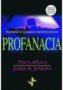 Profanacja Jerry B Jenkins Tim LaHaye - Powieści sensacyjne - miniaturka - grafika 4