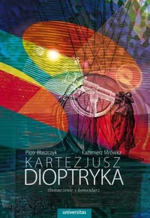 Universitas Dioptryka Kartezjusz - Przewodniki Universitas Dioptryka Kartezjusz - Przewodniki - miniaturka - grafika 2
