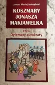 Poezja - Koszmary Jonasza Makiawelka czyli Dylematy autokraty - miniaturka - grafika 1