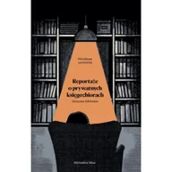 Felietony i reportaże - Domowe biblioteki. Reportaże o prywatnych... - Małgorzata Łomnicka - miniaturka - grafika 1