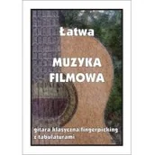 Książki o muzyce - Wydawnictwo Muzyczne Contra Łatwa Muzyka Filmowa. Gitara klasyczna... - M. Pawełek - miniaturka - grafika 1
