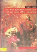 Książki o kulturze i sztuce - Angelus Silesius Bernard Rosa i Michael Willmann czyli sztuka i mistyka na Śląsku w czasach baroku - miniaturka - grafika 1