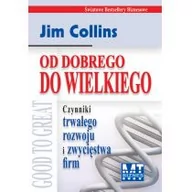 Zarządzanie - MT Biznes Od dobrego do wielkiego - Jim Collins - miniaturka - grafika 1