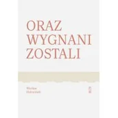 Proza - Oraz wygnani zostali Wacław Holewiński - miniaturka - grafika 1
