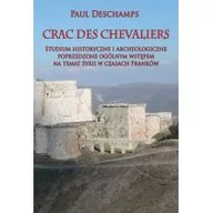 Historia świata - Napoleon V Crac des Chevaliers Studium historyczne i archeologiczne poprzedzone ogólnym wstępem na temat Syrii - Deschamps Paul - miniaturka - grafika 1
