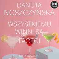 Audiobooki - literatura piękna - Wszystkiemu winni są faceci - miniaturka - grafika 1