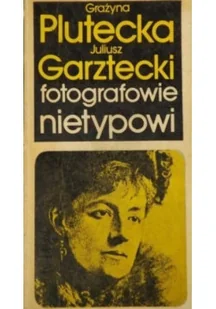 Fotografowie nietypowi - Książki o kulturze i sztuce - miniaturka - grafika 1