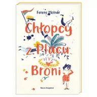 Baśnie, bajki, legendy - NASZA KSIĘGARNIA Chłopcy z Placu Broni - Ferenc Molnr, Tadeusz Olszański - miniaturka - grafika 1