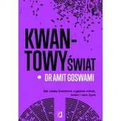 Nauki przyrodnicze - Kwantowy świat. Jak nauka kwantowa wyjaśnia miłość, śmierć i sens życia - miniaturka - grafika 1