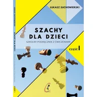Poradniki hobbystyczne - Szachy dla dzieci Szkolny podręcznik z ćwiczeniami Część 1 Łukasz Suchowierski - miniaturka - grafika 1