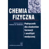 Podręczniki dla szkół wyższych - Wydawnictwo Lekarskie PZWL Tadeusz W. Hermann (red.) Chemia fizyczna. Podręcznik dla studentów farmacji i analityki medycznej - miniaturka - grafika 1