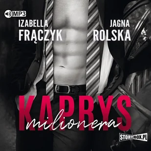 StoryBox Kaprys milionera. Audiobook Izabella Frączyk, Jagna Rolska - Audiobooki - romanse - miniaturka - grafika 1