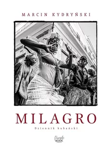 Milagro. Dziennik kubański - E-booki - literatura faktu - miniaturka - grafika 1
