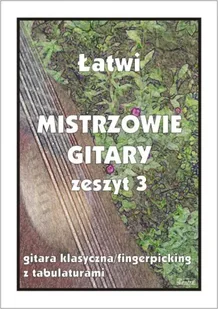 Łatwi Mistrzowie Gitary zeszyt 3 - M. Pawełek - Książki o muzyce Łatwi Mistrzowie Gitary zeszyt 3 - M. Pawełek - Książki o muzyce - miniaturka - grafika 1