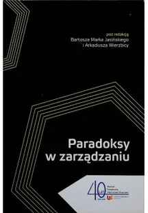 Paradoksy w zarządzaniu - Zarządzanie - miniaturka - grafika 1