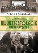 Historia Polski - Edipresse Polska Sławomir Koper Dwudziestolecie międzywojenne. Tom 3. Afery i Skandale - miniaturka - grafika 1