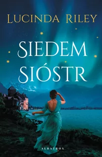 siedem sióstr. siedem sióstr. tom 1 - Literatura obyczajowa - miniaturka - grafika 1
