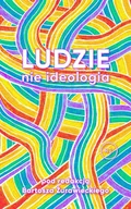 Biografie i autobiografie - Ludzie nie ideologia | - miniaturka - grafika 1