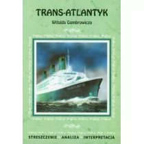 LITERAT Streszczenia - Trans-atlantyk LITERAT - Lektury gimnazjum - miniaturka - grafika 2