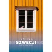 Felietony i reportaże - Poznańskie I cóż że o Szwecji - Natalia Pecyna - miniaturka - grafika 1