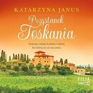 Przystanek Toskania Katarzyna Janus - Audiobooki - literatura piękna - miniaturka - grafika 1