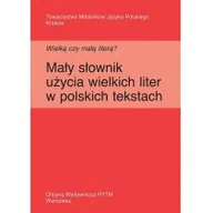 Słowniki języków obcych - Rytm Oficyna Wydawnicza Wielką czy małą literą$427 Mały słownik użycia wielkich liter w polskich tekstach - Aldona Skudrzyk, Krystyna Urban - miniaturka - grafika 1