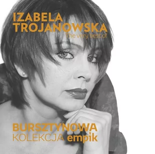 MTJ Agencja Artystyczna Bursztynowa kolekcja empik: The Very Best Of Izabela Trojanowska - Pop - miniaturka - grafika 1