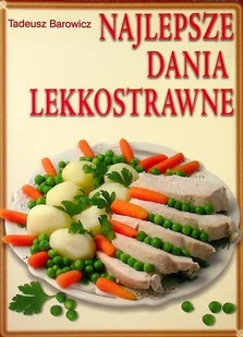 Najlepsze dania lekkostrawne - Książki kucharskie - miniaturka - grafika 1