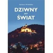 Poezja - Wrzesińska Barbara Dziwny jest świat - miniaturka - grafika 1