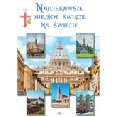 Książki o kulturze i sztuce - Szybiński Robert Najciekawsze Miejsca święte na świecie - miniaturka - grafika 1
