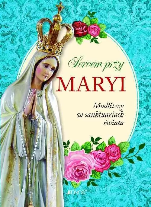 Sercem przy Maryi - Jedność