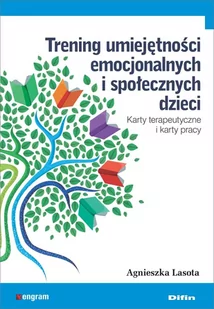 Difin Trening umiejętności emocjonalnych i społecznych dzieci. Karty terapeutyczne i karty pracy Agnieszka Lasota - Materiały pomocnicze dla nauczycieli - miniaturka - grafika 2