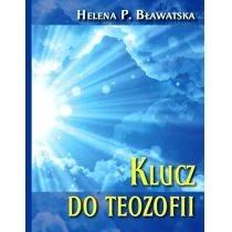 Centrum Klucz do Teozofii Helena P. Bławatska - Filozofia i socjologia - miniaturka - grafika 1
