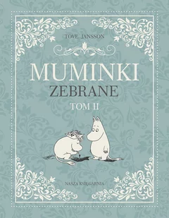 Muminki zebrane. Tom 2 - Książki edukacyjne - miniaturka - grafika 1