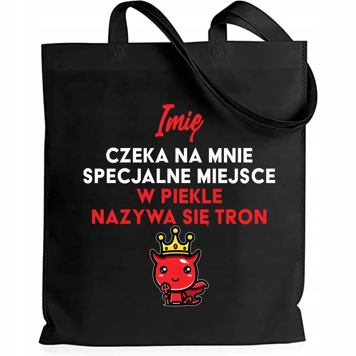 Torba Czarna Shopper MOJE MIEJSCE W PIEKLE TO TRON *IMIĘ* Bawełniana Wzory