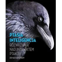 PTASIA INTELIGENCJA ROZWAŻANIA NAD INTELEKTEM PTAKÓW NATHAN EMERY - Literatura popularno naukowa dla młodzieży - miniaturka - grafika 1