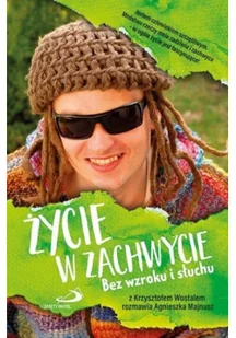 Życie w zachwycie. Bez wzroku i słuchu - Biografie i autobiografie - miniaturka - grafika 2