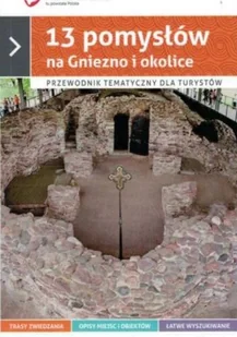 13 pomysłów na Gniezno i okolice - Przewodniki - miniaturka - grafika 1