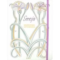 Poradniki hobbystyczne - Olesiejuk Sp. z o.o. Secesja. Kolorowanka antystresowa - miniaturka - grafika 1