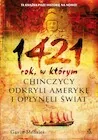 Historia świata - 1421: rok, w którym Chińczycy odkryli Amerykę i opłynęli świat - miniaturka - grafika 1