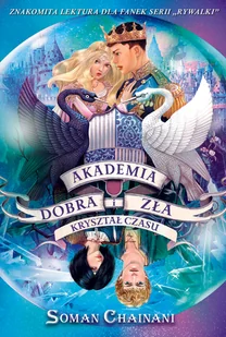 Kryształ czasu. Akademia Dobra i Zła. Tom 5 - Fantasy - miniaturka - grafika 1