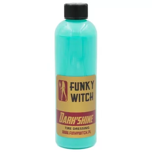 Funky Witch Dark & Shine Tire Dressing - Dressing do opon 500ml - Kosmetyki samochodowe - miniaturka - grafika 1